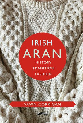 Irish Aran: History, Tradition, Fashion - Cushendale Woollen Mills