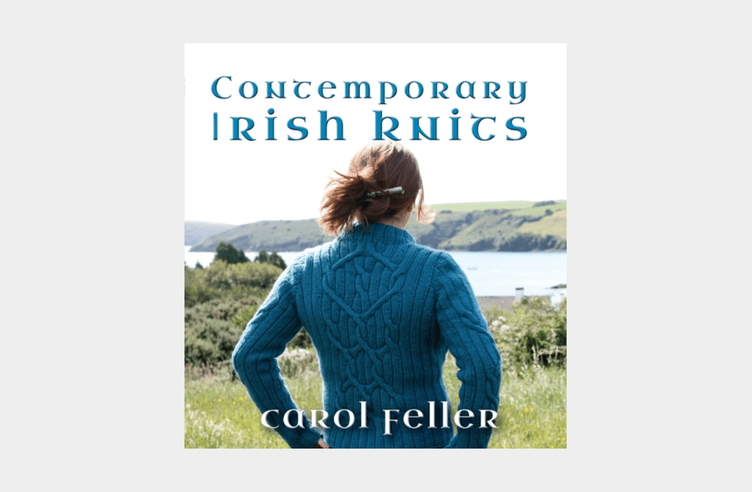 Contemporary Irish Knits - featuring Cushendale - Cushendale Woollen Mills